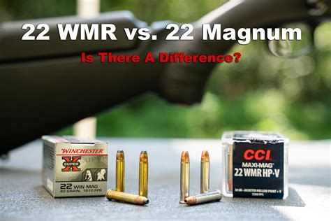 difference between 22 mag and 22 wmr.
